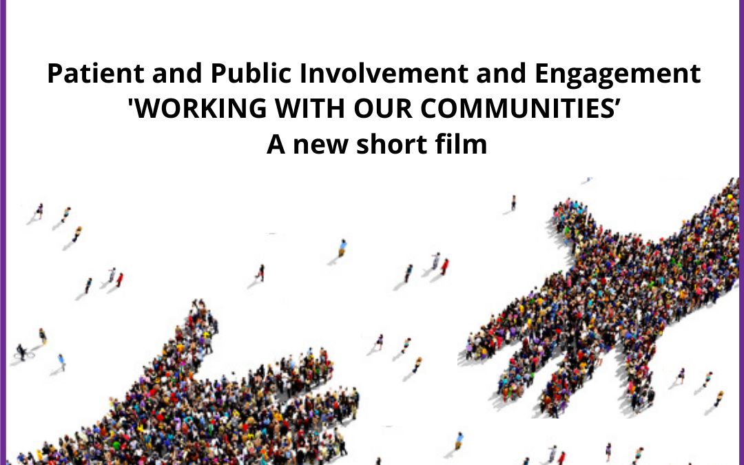 Launch of the Faculty’s New PPIE Short Film ‘Working with our Communities’